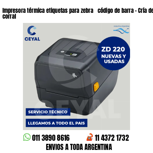 Impresora térmica etiquetas para zebra  código de barra – Cría de aves de corral